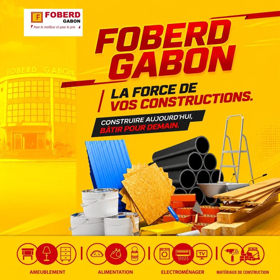 Foberd Gabon : la force de vos constructions